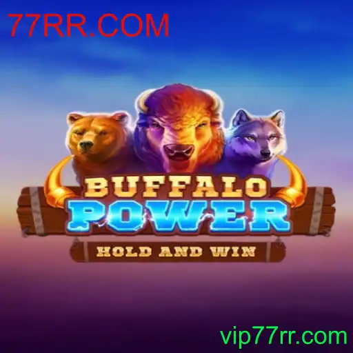 BuffaloPower: Descubra o Mundo Emocionante do Jogo com 77RR.COM
