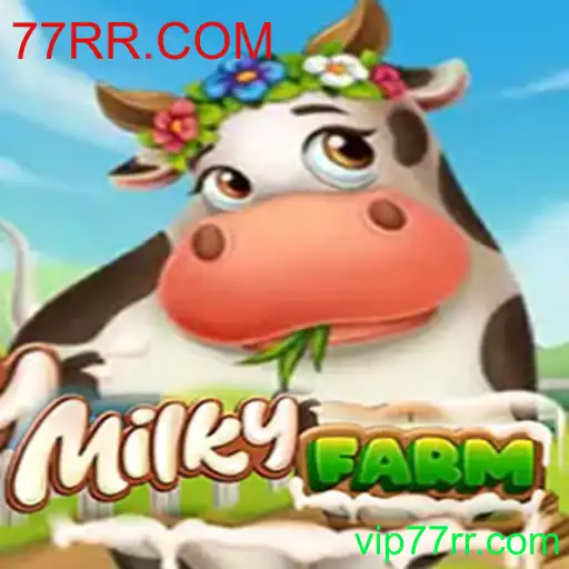 Descubra o Fascinante Mundo de MilkyFarm: Uma Aventura Digital com 77RR.COM