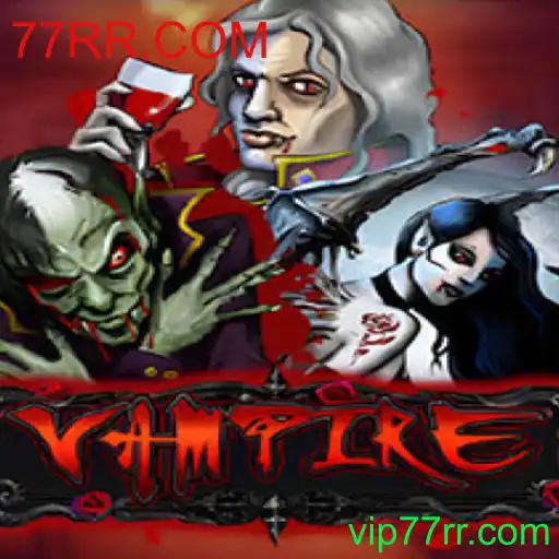 Descubra o Fascinante Mundo do Jogo Vampire na Plataforma 77RR.COM